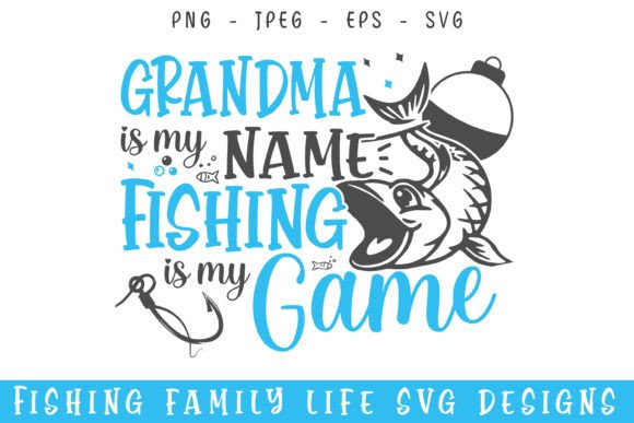Grandma Fishing Game Life SVG Designs: A Versatile Choice for Custom Merchandise