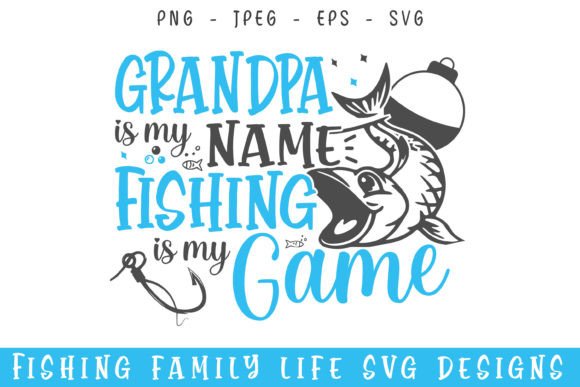 Grandpa Fishing Game Life SVG Designs: A Practical Resource for Creative Merchandise